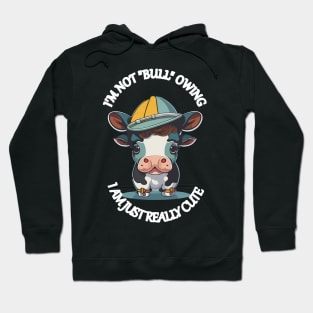 Cute baby cow funny quote Hoodie